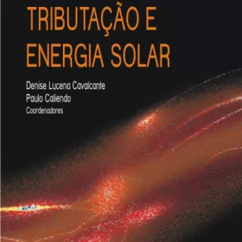 Lançada a versão eletrônica da primeira obra no Brasil que trata de tributação e energia solar
