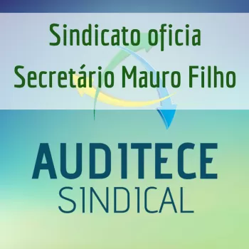 Sindicato oficia Secretário: AFRE's não irão paralisar atividades