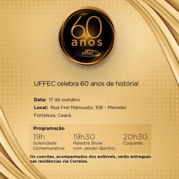 Uffec comemora 60 Anos com grande festa. Jessier Quirino é uma das atrações