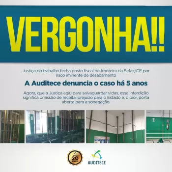 O Povo | Auditece alerta sociedade sobre descaso da Sefaz/CE com estrutura das unidades fazendárias