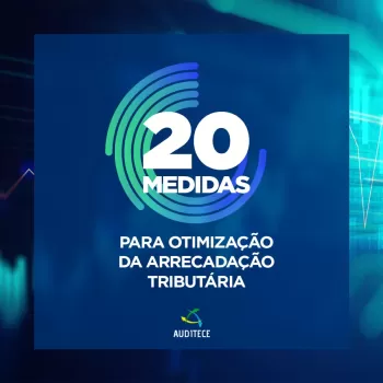 20 Medidas para Otimizar a Arrecadação sem Aumento de Impostos