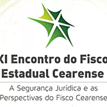 Sucesso marca XI Encontro do Fisco Estadual Cearense
