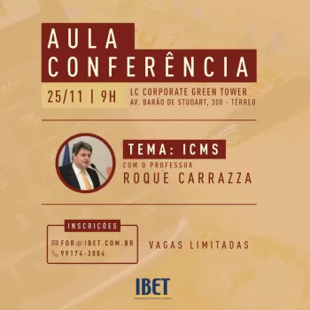IBET realiza conferência sobre ICMS amanhã (25)