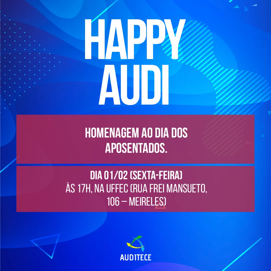 AMANHÃ| Primeiro Happy Audi do ano homenageará aposentados