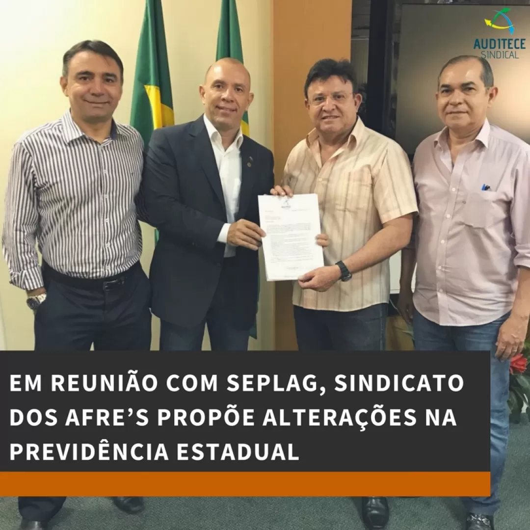 Em reunião com SEPLAG, Sindicato dos AFRE's propõe alterações na Previdência Estadual