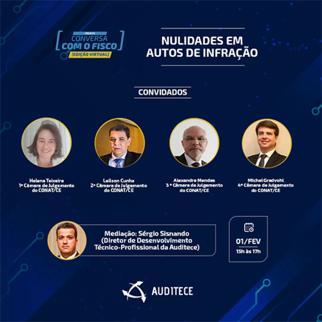 É hoje | Primeira edição virtual do Conversa com o Fisco recebe representantes das quatro Câmaras de Julgamento do CONAT/CE