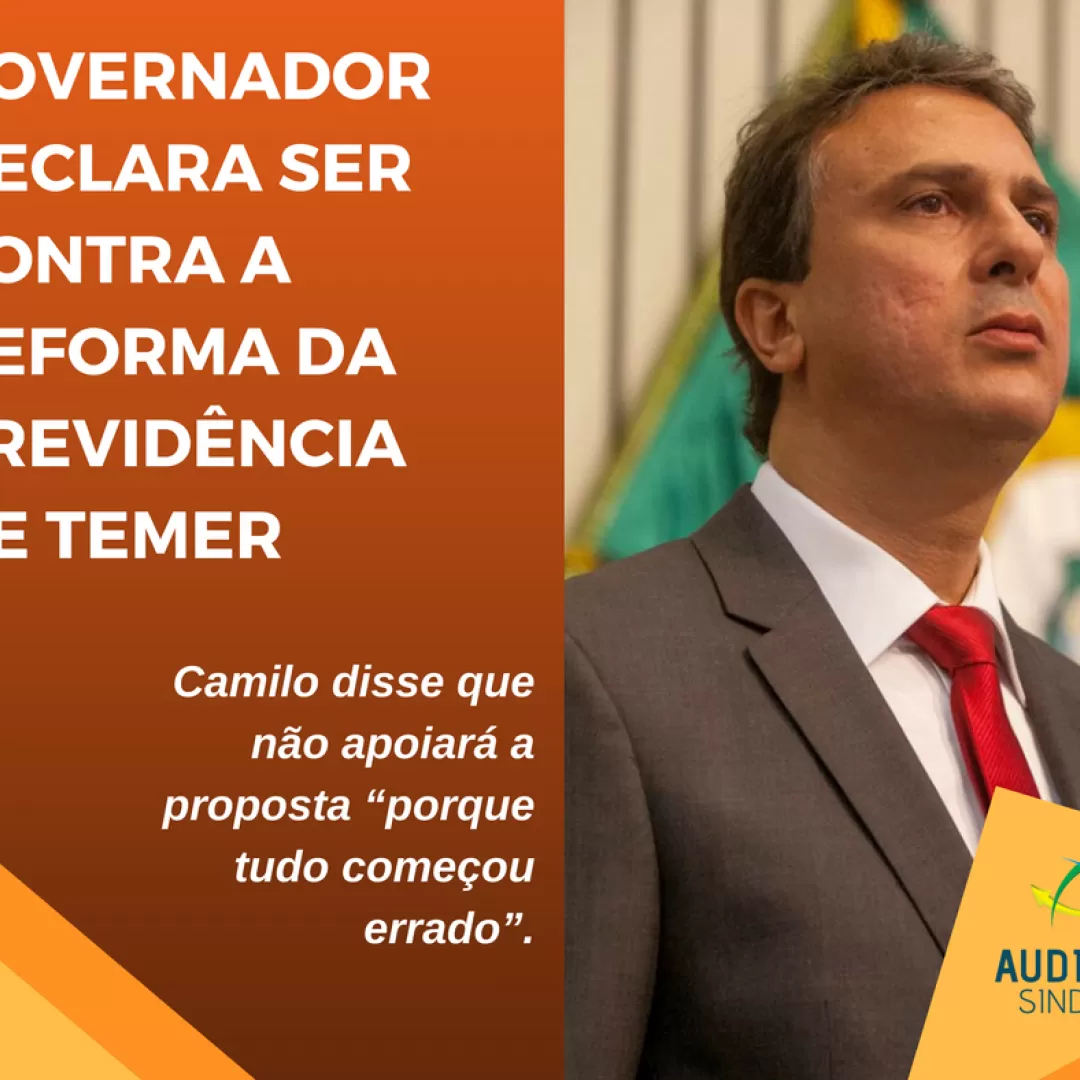 Governador declara ser contra a reforma da previdência de Temer